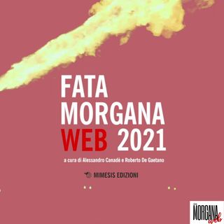 Fata Morgana Web 2021: Le Visioni. Il meglio del cinema italiano