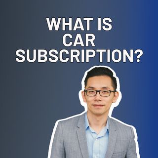 What is Car Subscription?