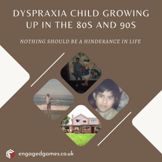 Dyspraxia child growing up in the 80s and 90s: Chapter 5
