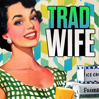 Episode 161 - Traits of Traditional Wife