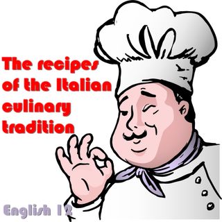 Italian culinary tradition, english 12