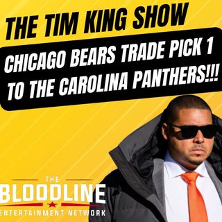 Episode 15 - Chicago Bears Trade No. 1 Pick to the Carolina Panthers