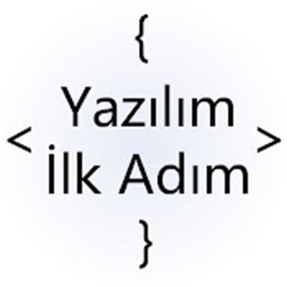 Yazılım İlk Adım