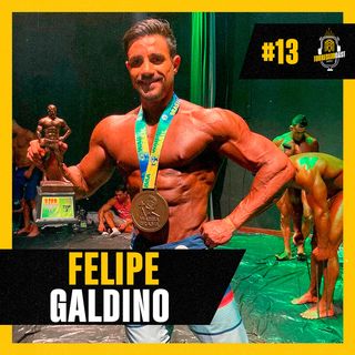 Felipe Galdino (Fisiculturista) - TorresmoCast #13