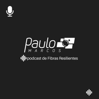 Fibras Resilientes - Paulo Marcos