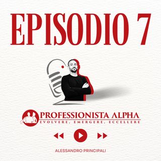 EP 7 - So Perché ti senti Sporco quando Vendi