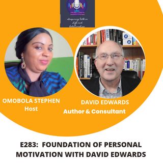E283: FOUNDATION OF PERSONAL MOTIVATION WITH DAVID EDWARDS