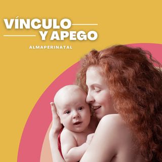 Vínculo y Apego