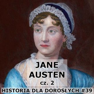 39 - Jane Austen cz. 2