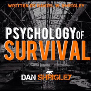 The Psychology Of Survival