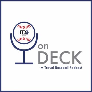 On Deck - A Travel Baseball Podcast