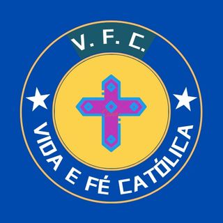 Vida e Fé Católica