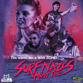 Episode 233: Surf Nazis Must Die