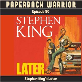 Episode 80: Stephen King's Later