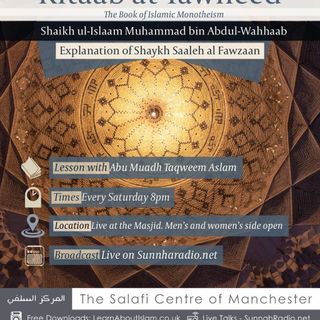19- Kitaab at-Tawheed | Abu Muadh Taqweem Aslam | Manchester