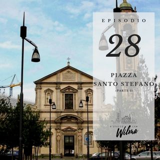 Puntata 28 - Piazza Santo Stefano - 1