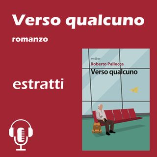 Verso qualcuno - Romanzo