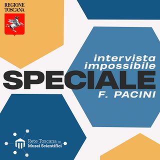 09 - Spazi di Scienza - Speciale - Intervista Impossibile a Filippo Pacini