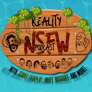 Reality NSFW Survivor 42 Episode 12 Aftershow