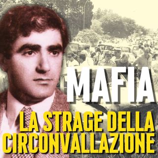 Mafia: La Strage Della Circonvallazione di Palermo