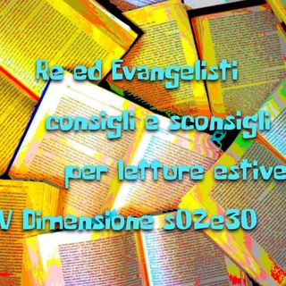 Re ed evangelisti - V Dimensione - s02e30