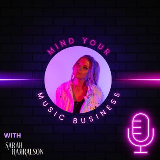 Mind Your Music Business- Introduction