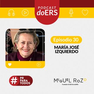 #30 María José Izquierdo. Socia y confundadora de Geotecnia y Cimentaciones. Hay que ser felices a la hora de ir a trabajar.