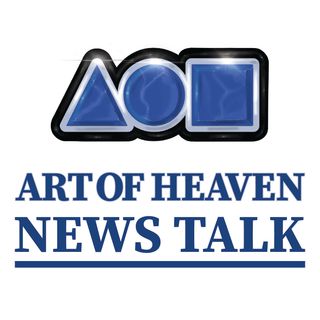 Art of Heaven News Talk