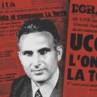 Anti-mafia martyrs - Pio La Torre, the mafia fighting communist