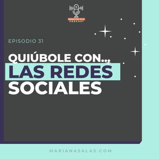 ⚡Episodio 36 - Quiúbole Con... Las Redes Sociales?