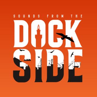 Sounds From The Dockside
