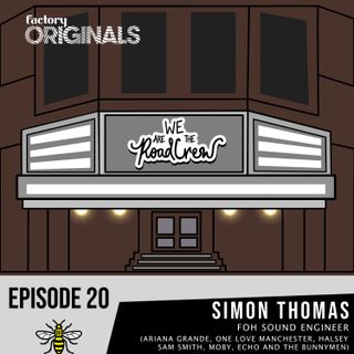 Episode 20 : Simon Thomas (Ariana Grande, One Love Manchester)