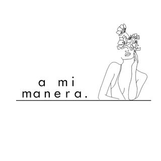 A mi manera.