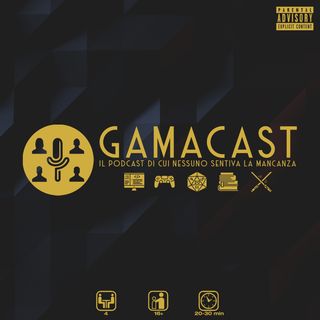 GAMAcast