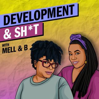 Development & Sh*t