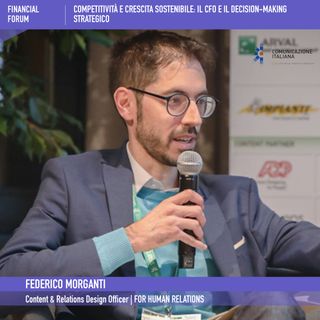 Forum Financial 2023 | Talk Show | Competitività e crescita sostenibile: il CFO e il decision-making strategico