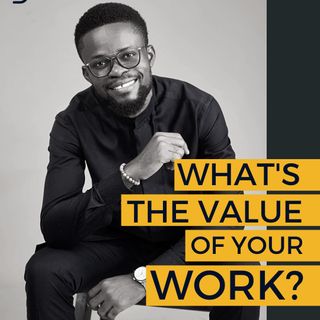 What's The Value of Your Work?