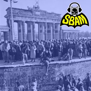 Ep. 51 | Il muro di Berlino cade.