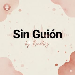 Sin Guión By Beatriz