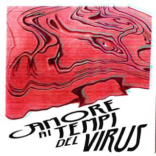 Amore ai tempi del virus