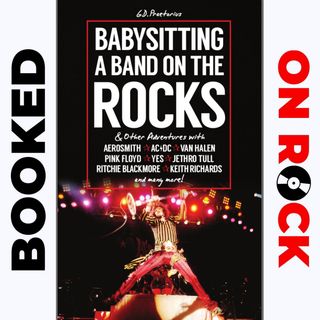 "Babysitting A Band On The Rocks"/G.D. Praetorius [Episode 7]