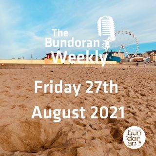 152 - The Bundoran Weekly - Friday 27th August 2021