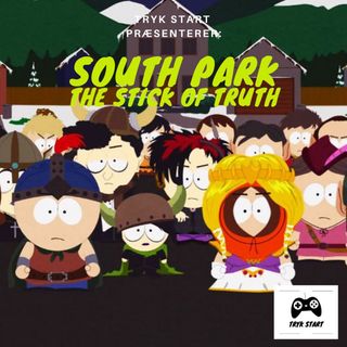 Spil 55 - South Park: The Stick of Truth