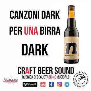 CRAFT BEER SOUND #1 - Canzoni Dark per una birra Dark
