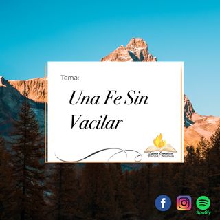 Una Fe Sin Vacilar