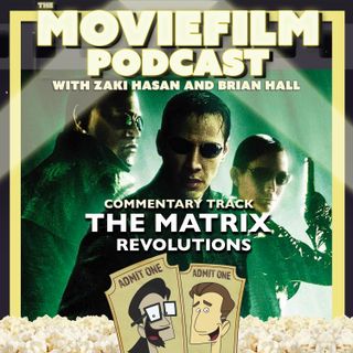 Commentary Track: The Matrix Revolutions