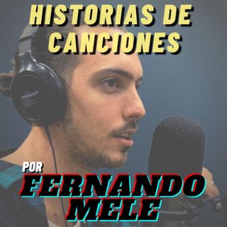 Historias de canciones por Fernando Mele