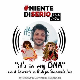 nds Ep4 Pt.2 Vol.4 It's My DNA - con il Laureato in Biologia Emanuele Iosa