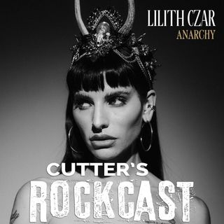 Rockcast 244 - Lilith Czar