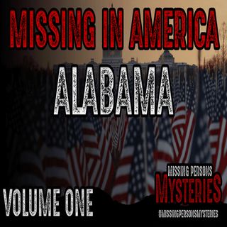 Missing In America | Volume One | Alabama
